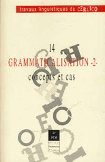 Couverture du livre « Grammaticalisation t.2 : concepts et cas » de  aux éditions Pu De Rennes