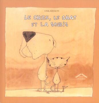 Couverture du livre « Le chien, le chat et la souris » de Bardur Oskarsson aux éditions Circonflexe