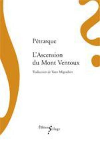 Couverture du livre « L'ascension du mont Ventoux » de Petrarque/ aux éditions Sillage