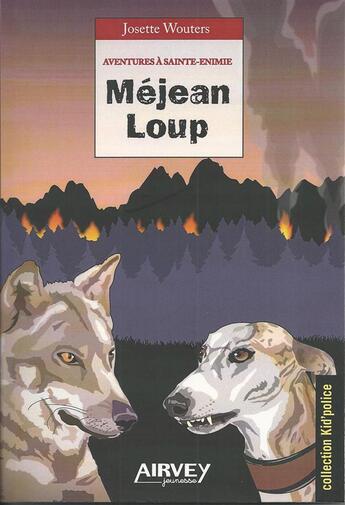 Couverture du livre « Méjéan Loup » de Josette Wouters aux éditions Airvey