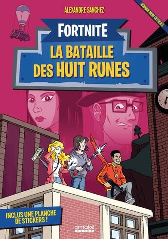 Couverture du livre « Fortnite : la bataille des huit runes » de Alexandre Sanchez aux éditions Omake Books