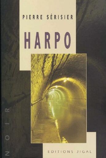 Couverture du livre « Harpo » de Pierre Serisier aux éditions Jigal