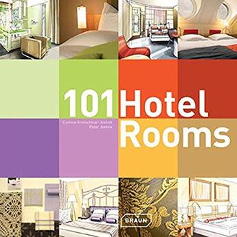 Couverture du livre « 101 hotel ; rooms (2e édition) » de Peter Joehnk et Corinna Kretschmar aux éditions Braun