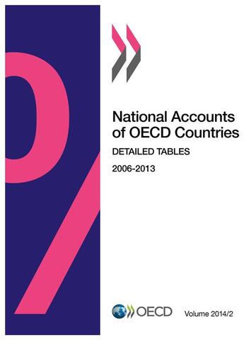 Couverture du livre « National accounts of OECD countries ; detailed tables 2006-2013 ; volumen 2014, issue 2 » de Ocde aux éditions Ocde
