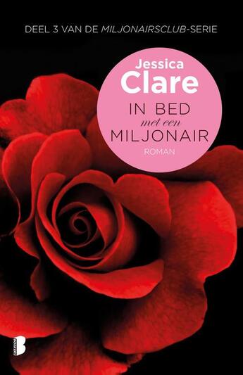 Couverture du livre « In bed met een miljonair / Deel 3 » de Jessica Clare aux éditions Meulenhoff Boekerij B.v.