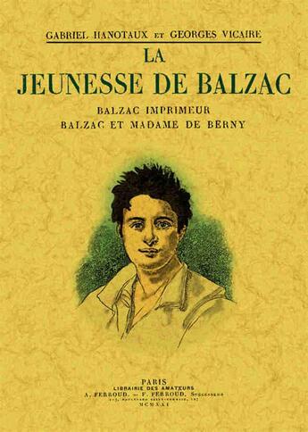 Couverture du livre « La jeunesse de Balzac » de Gabriel Hanotaux et Vicaire George aux éditions Maxtor