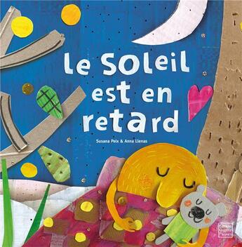 Couverture du livre « Le soleil est en retard » de Anna Llenas et Susana Peix aux éditions Glenat Jeunesse