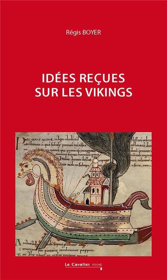 Couverture du livre « Idées reçues sur les vikings » de Régis Boyer aux éditions Le Cavalier Bleu