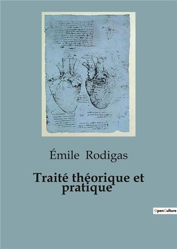 Couverture du livre « Traité théorique et pratique de culture maraichère : un guide pratique » de Rodigas Emile aux éditions Shs Editions