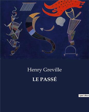 Couverture du livre « LE PASSÉ » de Henry Greville aux éditions Culturea