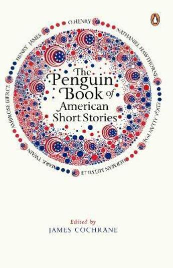 Couverture du livre « The penguin book of american short stories » de James Cochrane aux éditions Penguin