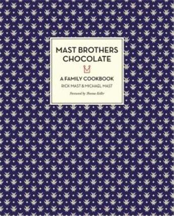 Couverture du livre « Mast brothers chocolate » de Mast Rick And Michae aux éditions Little Brown Usa