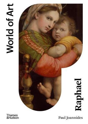 Couverture du livre « Raphael (world of art) » de Paul Joannides aux éditions Thames & Hudson