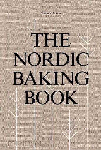 Couverture du livre « The nordic baking book » de Magnus Nilsson aux éditions Phaidon Press