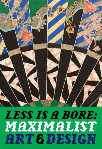 Couverture du livre « Less is bore maximalist art & design » de  aux éditions Dap Artbook