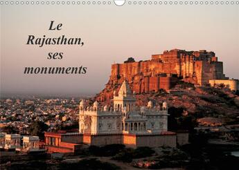 Couverture du livre « Le rajasthan ses monuments calendrier mural 2020 din a3 horizontal - l inde des princes et des seig (édition 2020) » de Franck Metois aux éditions Calvendo