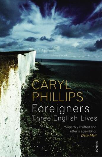 Couverture du livre « Foreigners: Three English Lives » de Phillips Caryl aux éditions Random House Digital