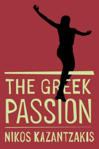 Couverture du livre « Greek Passion » de Nikos Kazantzakis aux éditions Simon & Schuster