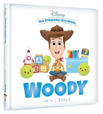 Couverture du livre « Mes premières histoires : Woody va à l'école » de Disney aux éditions Disney Hachette