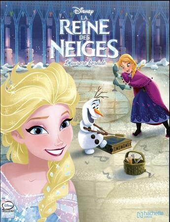 Couverture du livre « La Reine des Neiges t.7 ; l'aurore boréale » de Disney aux éditions Hachette Comics