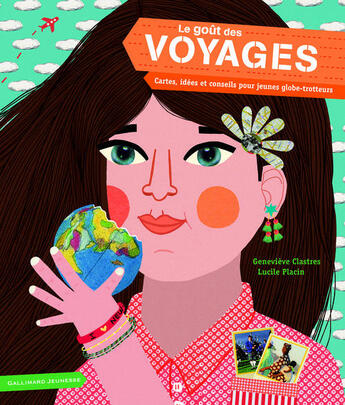 Couverture du livre « Le goût des voyages » de Genevieve Clastres et Lucile Placin aux éditions Gallimard-jeunesse