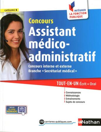 Couverture du livre « Concours assistant médico-administratif ; categorie B (édition 2015) » de Annie Godrie aux éditions Nathan