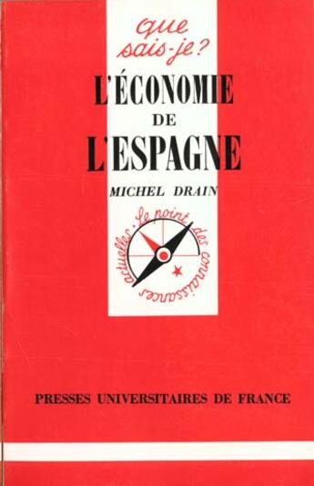 Couverture du livre « L'economie de l'espagne qsj 1321 » de Drain M. aux éditions Que Sais-je ?