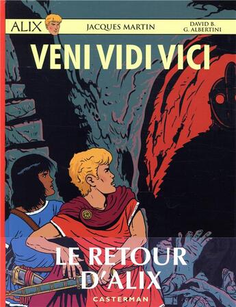 Couverture du livre « Alix Tome 37 : veni vidi vici » de Jacques Martin et David B. et Giorgio Albertini aux éditions Casterman