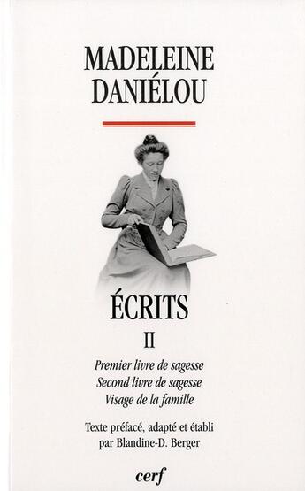 Couverture du livre « Ecrits - tome 2 » de Madeleine Danielou aux éditions Cerf