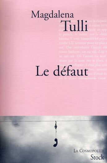 Couverture du livre « Le défaut » de Tulli-M aux éditions Stock
