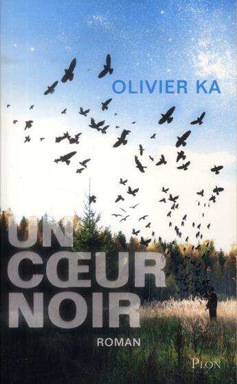 Couverture du livre « Un coeur noir » de Olivier Ka aux éditions Plon