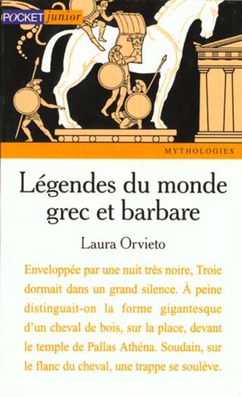 Couverture du livre « Legendes du monde grec et barbare » de Orvieto/Anichini aux éditions Pocket Jeunesse