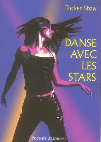 Couverture du livre « Danse avec les stars » de Tucker Shaw aux éditions Pocket Jeunesse