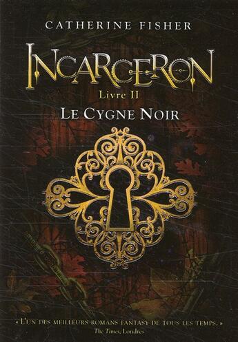 Couverture du livre « Incarceron - tome 2 le cygne noir - vol02 » de Fisher Catherine aux éditions Pocket Jeunesse