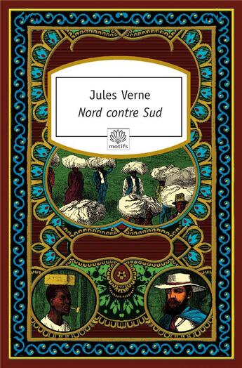 Couverture du livre « Nord contre Sud » de Jules Verne aux éditions Motifs