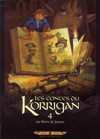 Couverture du livre « Les contes du Korrigan Tome 4 : la pierre de justice » de Mika et Guy Michel et Erwan Le Breton et Ronan Le Breton et Collectif aux éditions Soleil