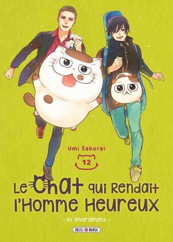 Couverture du livre « Le chat qui rendait l'homme heureux et inversément Tome 12 » de Umi Sakurai aux éditions Soleil