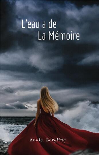 Couverture du livre « L'eau a de la memoire » de Bergling Anais aux éditions Books On Demand