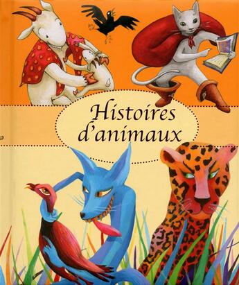 Couverture du livre « Histoires d'animaux » de  aux éditions Grund