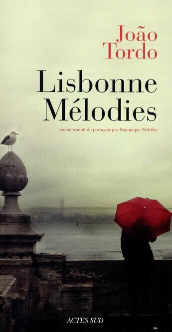 Couverture du livre « Lisbonne melodies » de Joao Tordo aux éditions Actes Sud