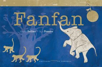 Couverture du livre « Fanfan » de Marie Sellier et Iris Fossier aux éditions Courtes Et Longues