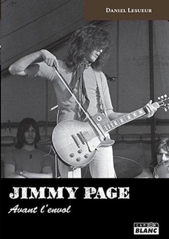 Couverture du livre « Jimmy Page ; avant l'envol » de Daniel Lesueur aux éditions Le Camion Blanc