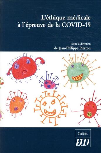 Couverture du livre « L'éthique médicale à l'épreuve de la covid-19 » de Jean-Philippe Pierron aux éditions Pu De Dijon