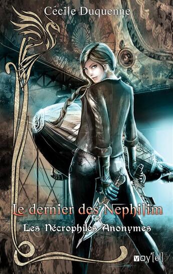 Couverture du livre « Les nécrophiles anonymes t.3 ; le dernier des Nephilim » de Cécile Duquenne aux éditions Voy'el