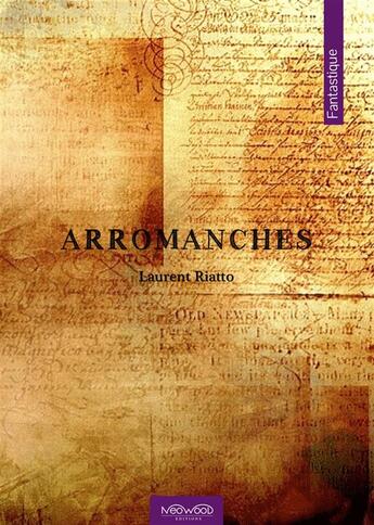 Couverture du livre « Arromanches » de Laurent Riatto aux éditions Neowood Editions