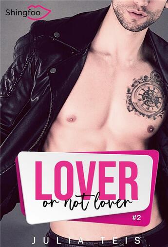 Couverture du livre « Lover or not lover Tome 2 » de Julia Teis aux éditions Shingfoo