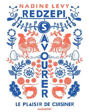 Couverture du livre « Savourer ; prendre le temps en cuisine » de Nadine Redzepi aux éditions Marabout