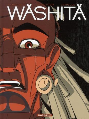 Couverture du livre « Washita t.4 » de Christian Lerolle et Severine Gauthier et Thomas Labourot aux éditions Dargaud