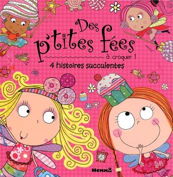 Couverture du livre « Des p'tites fees a croquer ! » de Bugbird/Ede aux éditions Hemma