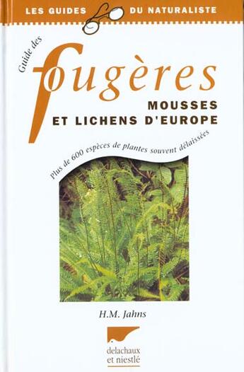 Couverture du livre « Guide Des Fougeres, Mousses Et Lichens D'Europe » de Martin Jahns aux éditions Delachaux & Niestle